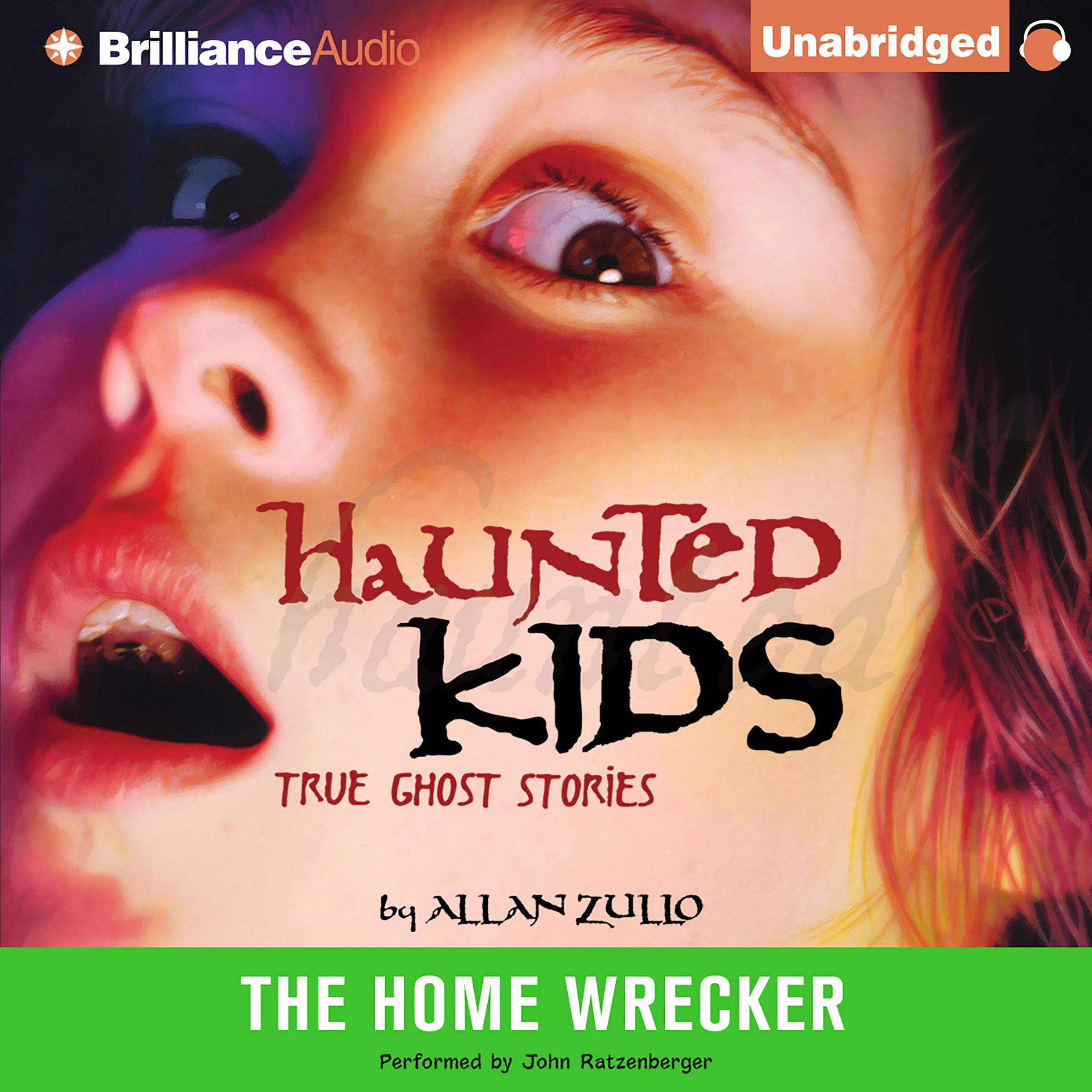 The Home Wrecker: Haunted Kids True Ghost Stories (Audible Audio)
