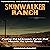 Skinwalker Ranch: Facing the Unknown Force That Haunts the Uinta Basin: Paranormal and Unexplained Phenomena, Book 1