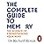 The Complete Guide to Memory: The Science of Strengthening Your Mind