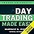 Day Trading Made Easy: A Simple Strategy for Day Trading Stocks