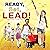 Ready, Set, Lead