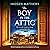 The Boy in the Attic: Wartime Holland, Book 3