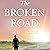 The Broken Road