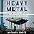 Heavy Metal: The Hard Days and Nights of the Shipyard Workers Who Build America's Supercarriers