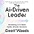 The AI-Driven Leader: Harnessing AI to Make Faster, Smarter Decisions