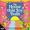 The House That Joy Built by Holly Ringland