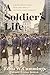 A Soldier's Life: A Black W...