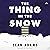 The Thing in the Snow: A Novel