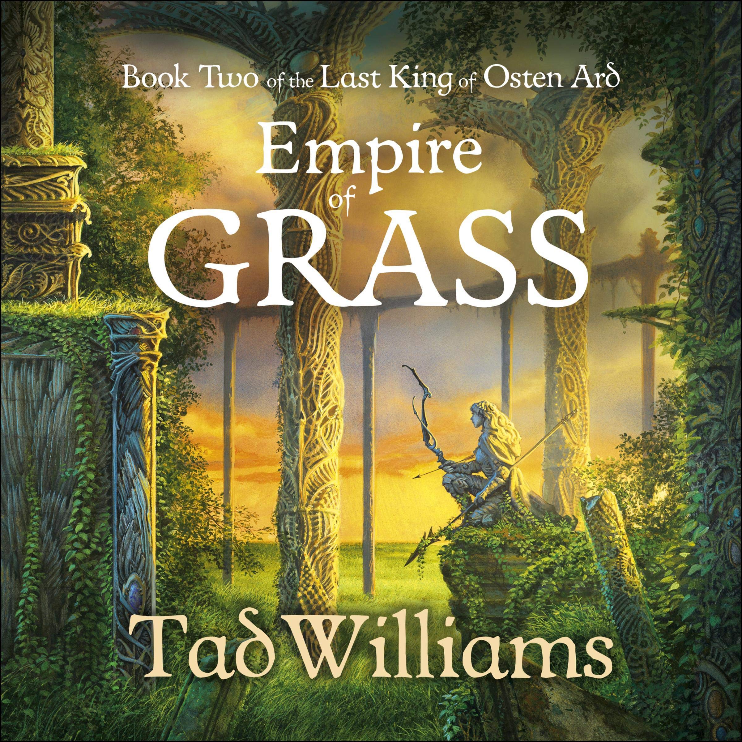 Empire of Grass: The Last King of Osten Ard, Book 2
