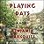 Playing Days: A Novel