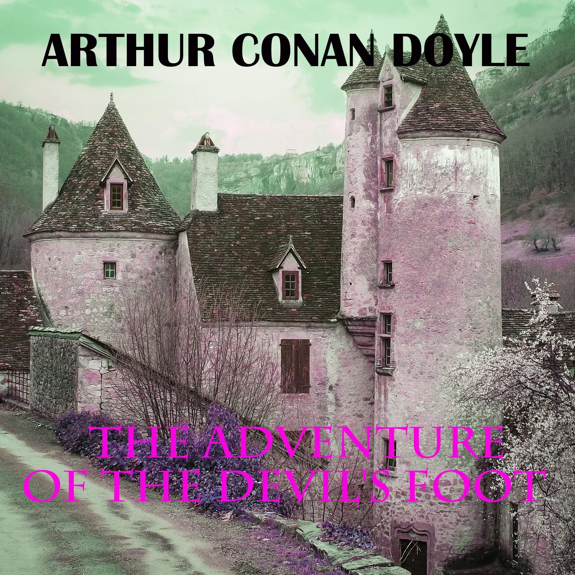 The Adventure of the Devil's Foot: Sherlock Holmes