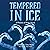 Tempered in Ice: Phoenix of Hope, Book 2