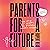 Parents for a Future