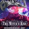 The Witch's Kiss:...