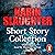 Karin Slaughter: Short Story Collection