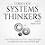 Tools of Systems Thinkers: Learn Advanced Deduction, Decision-Making, and Problem-Solving Skills with Mental Models and System Maps. (The Systems Thinker Series, Book 6)