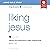 Liking Jesus: Audio Bible Studies: Intimacy and Contentment in a Selfie-Centered World