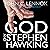 God and Stephen Hawking: Whose Design Is It Anyway?