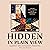 Hidden in Plain View: A Secret Story of Quilts and the Underground Railroad