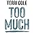 Too Much: A Guide to Breaking the Cycle of High-Functioning Co-dependency