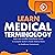 Learn Medical Terminology: Flash Card Activities, Instructional Videos, & Complete Guide to Master Medical Terms for Healthcare Professionals