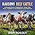 Raising Beef Cattle: An Essential Guide to Raising Cows, Calves, Bulls, Steers and Heifers in Your Backyard or on a Small Farm (Raising Livestock, Book 5)