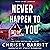 Never Happen to You: True Crime Junkies, Book 3