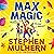 Max Magic by Stephen Mulhern