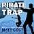 Pirate Trap: A Clay Wolfe /...