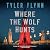 Where the Wolf Hunts: Where the Wolf Lies
