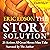 Story Solution: 23 Actions All Great Heroes Must Take