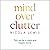 Mind Over Clutter: Cleaning Your Way to a Calm and Happy Home: Cleaning Your Way to a Calm and Happy Home