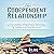 The Codependent Relationship: Overcoming Codependency Behaviors, Recognizing the Codependent Personality, and Finding Your True Recovery
