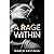 A Rage Within