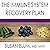 The Immune System Recovery Plan: A Doctor's 4-Step Program to Treat Autoimmune Disease