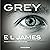 Grey (Italian edition): Cinquanta sfumature di grigio raccontate da Christian 1