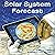 Solar System Forecast