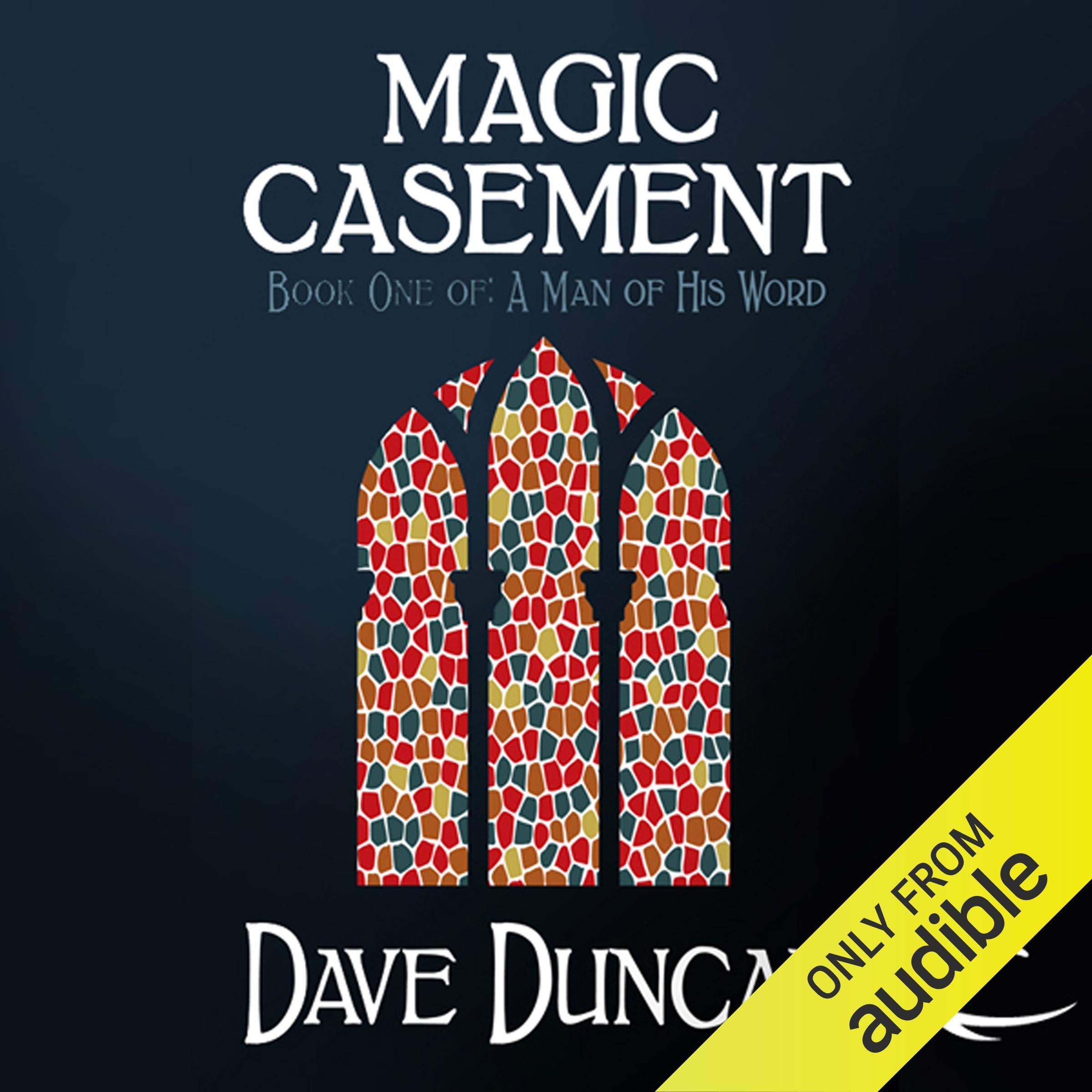 Magic Casement: A Man of His Word, Book 1