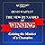 The New Dynamics of Winning