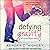 Defying Gravity: Finding Perfect, Book 2