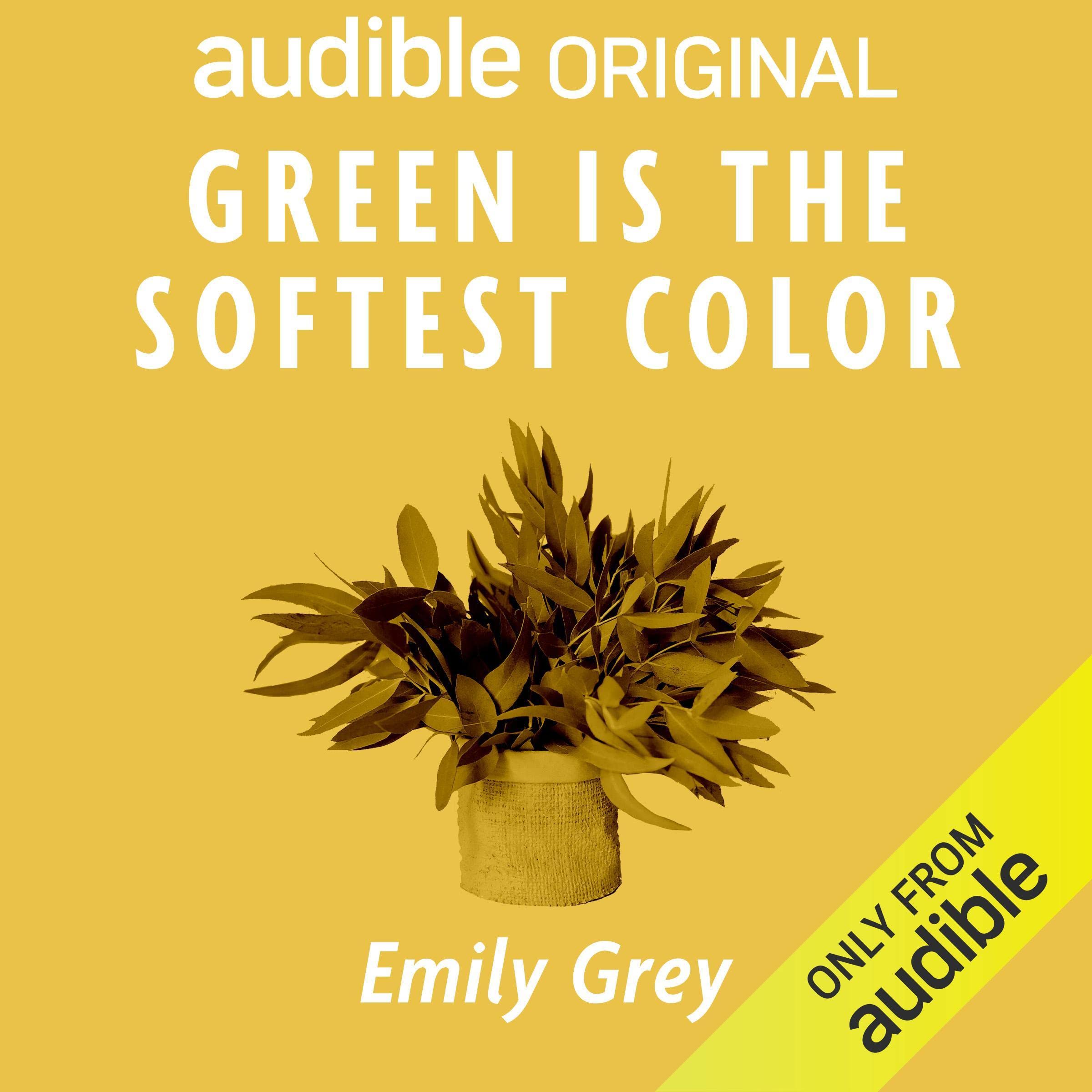 Green Is the Softest Color (Audible Audio)