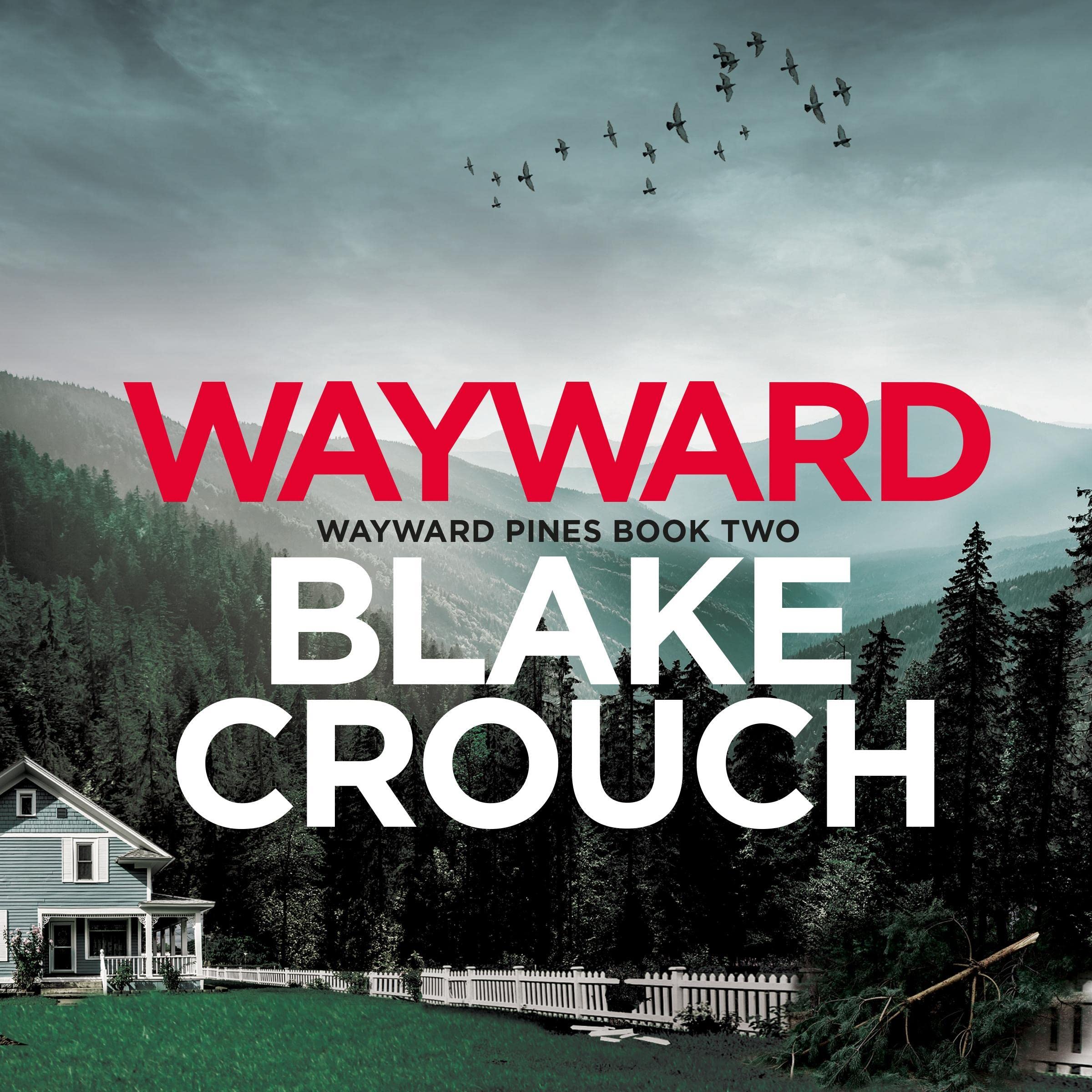 Wayward: Wayward Pines, Book 2