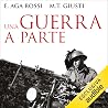 Una guerra a part...