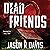 Dead Friends