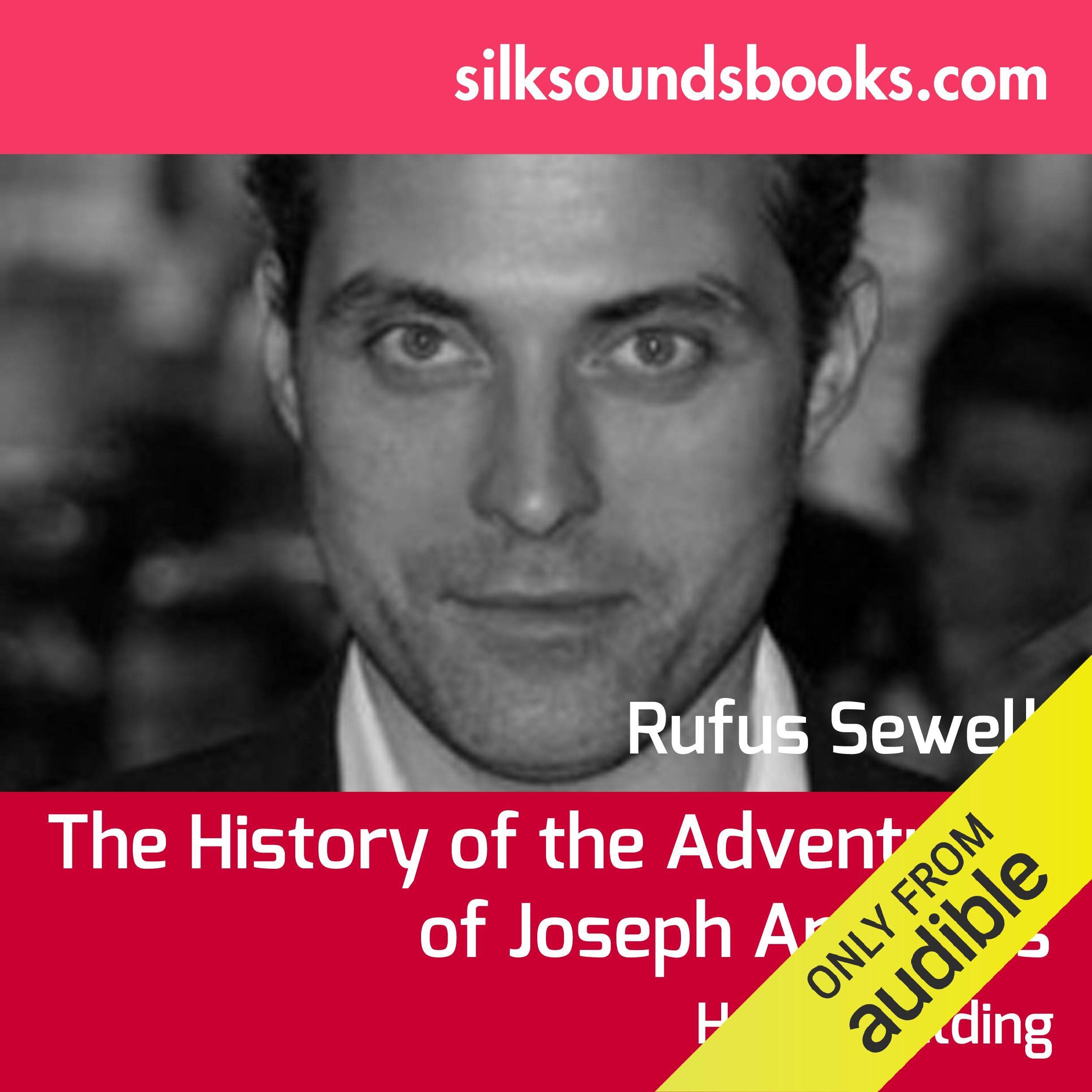 Joseph Andrews: The History of the Adventures of Joseph Andrews and His Friend Mr. Abraham Adams