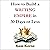 How to Build a Writing Empire in 30 Days or Less: Work from Home Series, Book 2