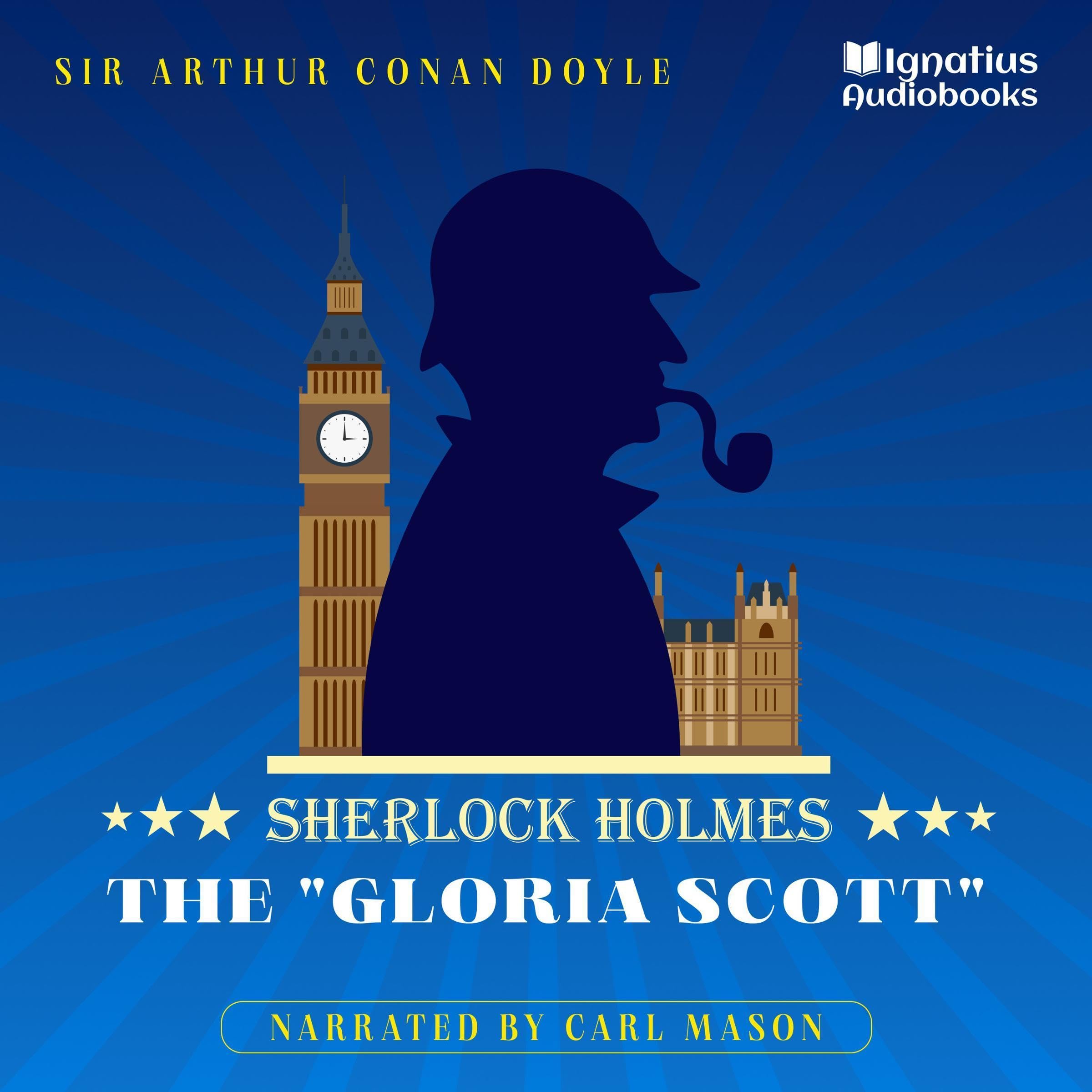 The "Gloria Scott": Sherlock Holmes