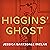 Higgins' Ghost