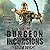 Dungeon Incursions, Book 5: A Slow-Burn Apocalyptic LitRPG (Dungeon Incursions Series)