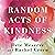 Random Acts of Kindness